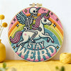 Stay Weird Skeleton Unicorn Embroidery Kit – Funny Gothic Rainbow DIY Hand Embroidery Hoop Set